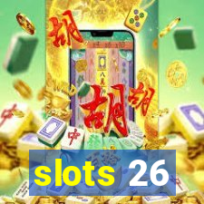 slots 26